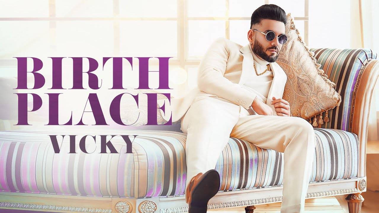 Punjabi Gana New Video Songs Geet 2021: Latest Punjabi Song 'Birth Place' Sung by Vicky
