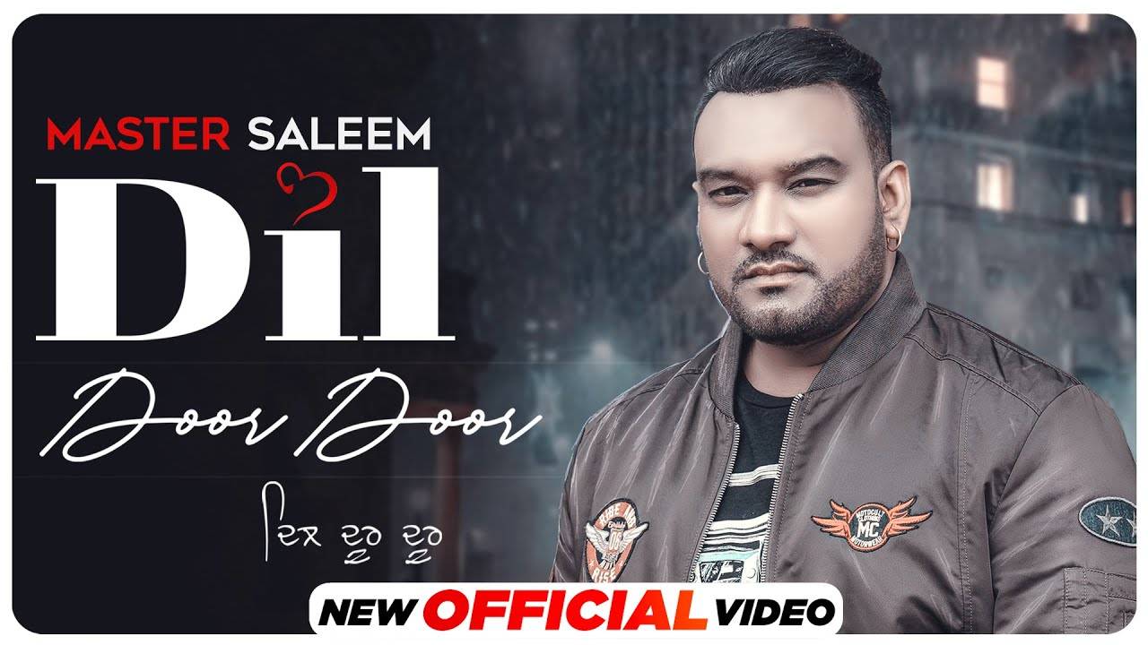 Punjabi Gana New Video Songs Geet 2021: Latest Punjabi Song 'Dil Door Door' Sung by Master Saleem